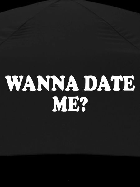 wanna date me