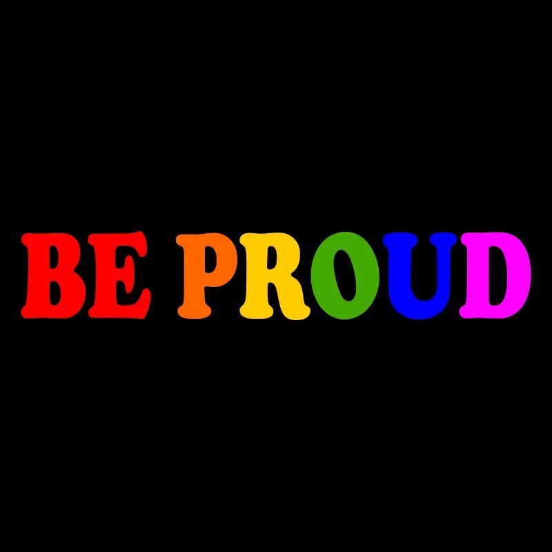 Be proud