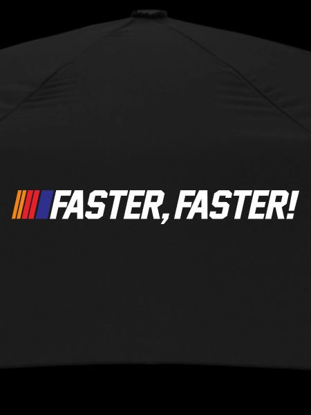 FASTER FASTER