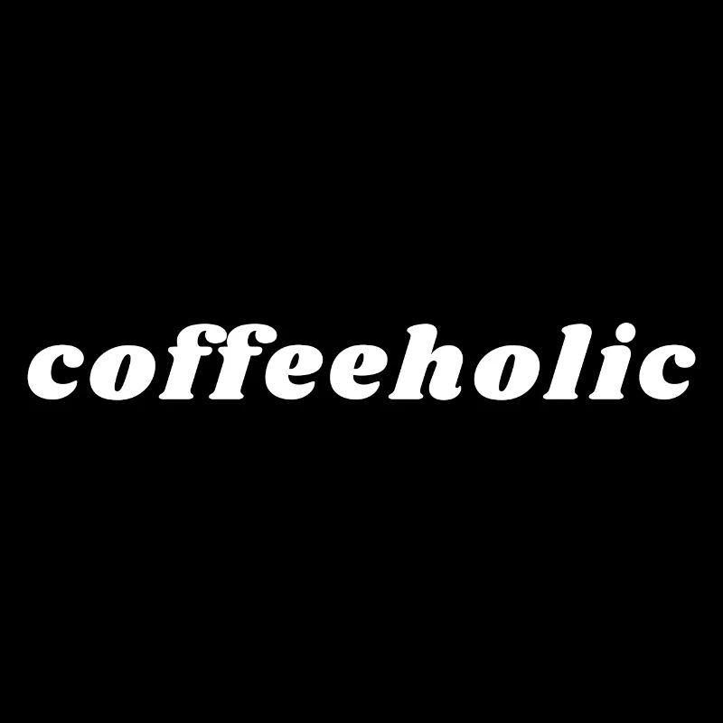 Coffeeholic Caffeine - Caffeine