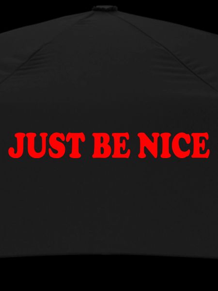 Just be nice