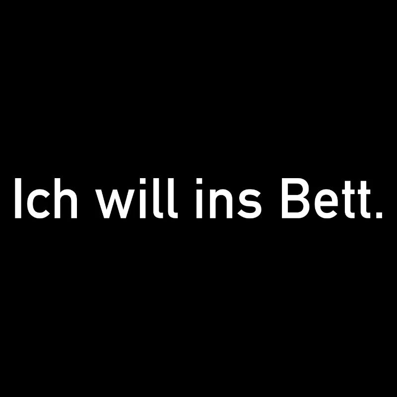 Ich Will Ins Bett