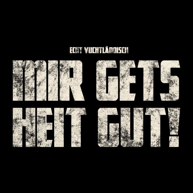 Mir gets Heit Gut! Original Vogtländisch