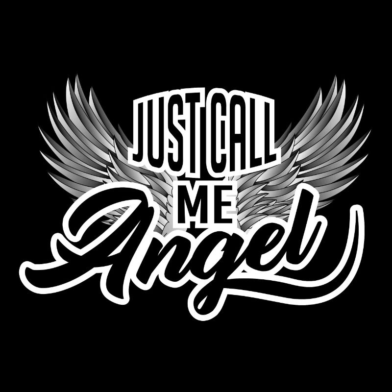 Just call me angel saying