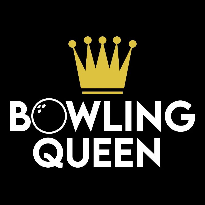 Bowlingqueen Krone Bowling Spruch
