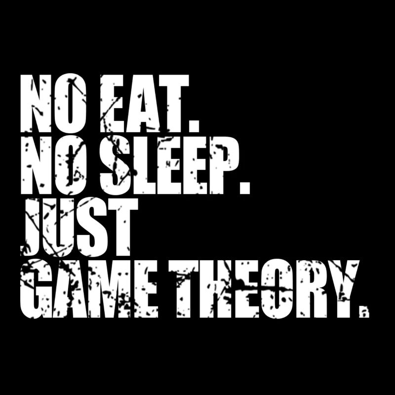 pas de manger pas de sommeil juste la théorie des jeux