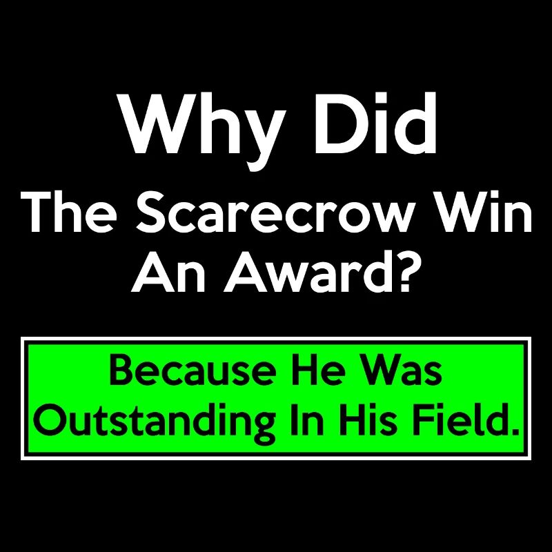 Joke - Why did the scarecrow win an award?