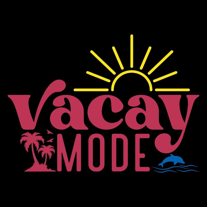 Vacay Mode, Vacances, Eté, Soleil, Plage, Mer, Baignade