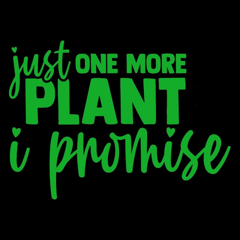 Nur noch eine Pflanze, versprochen, Gartenarbeit, Blumen