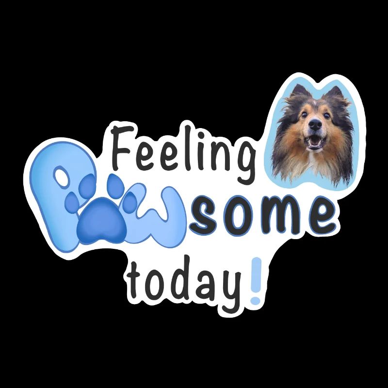Feeling PAWSOME today! Hund Sheltie Pfote blau