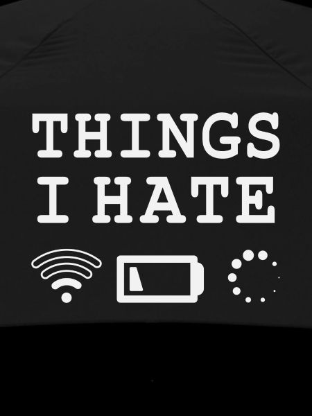 Things I hate