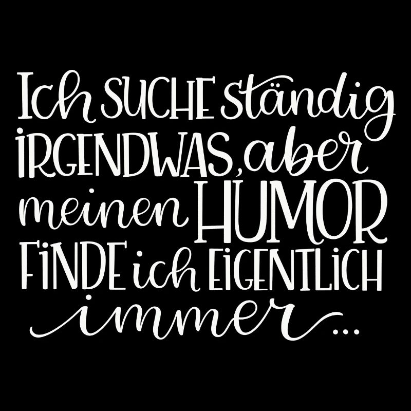 Ich suche ständig irgendwas...