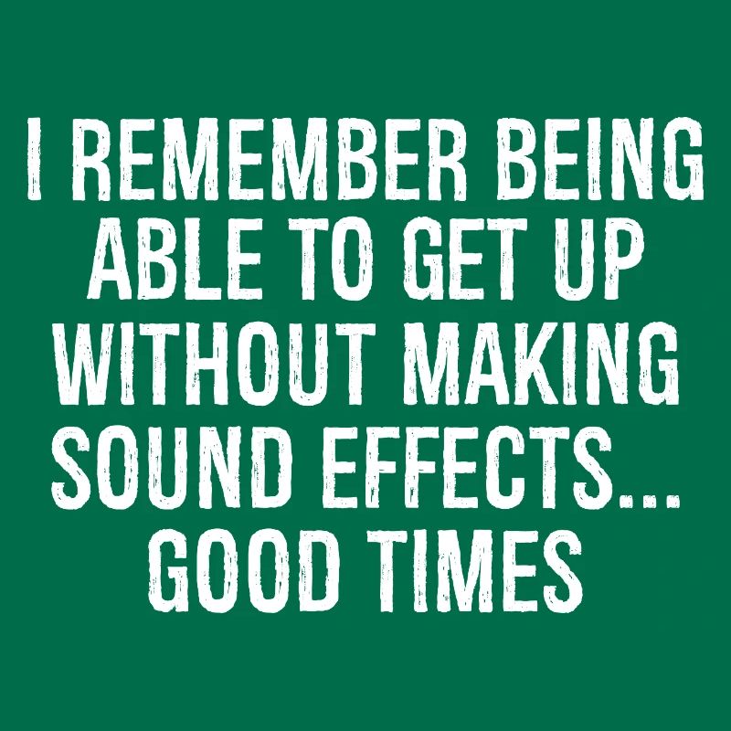 I remember being able get up without making sound