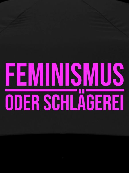 Feminismus oder Schlägerei