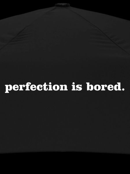 perfection