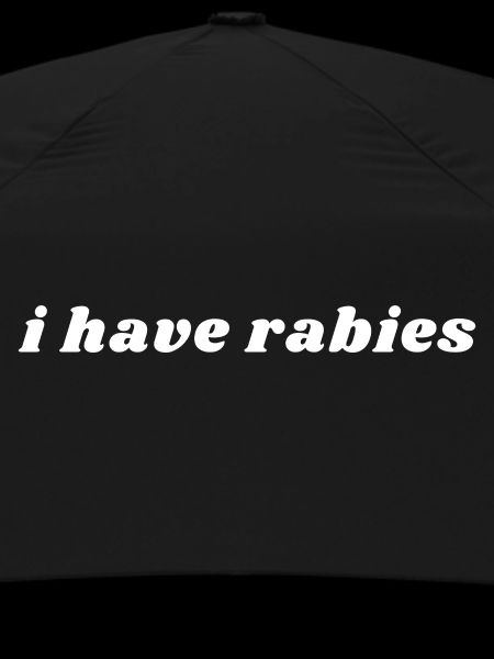 I Have Rabies Funny