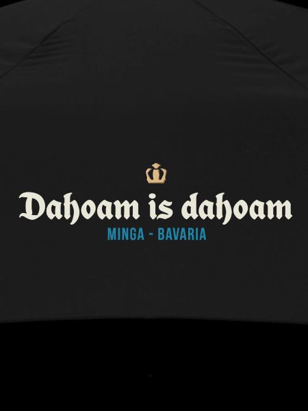 Dahoam is dahoam