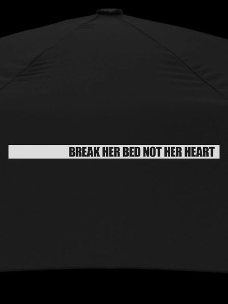 break her bed quote