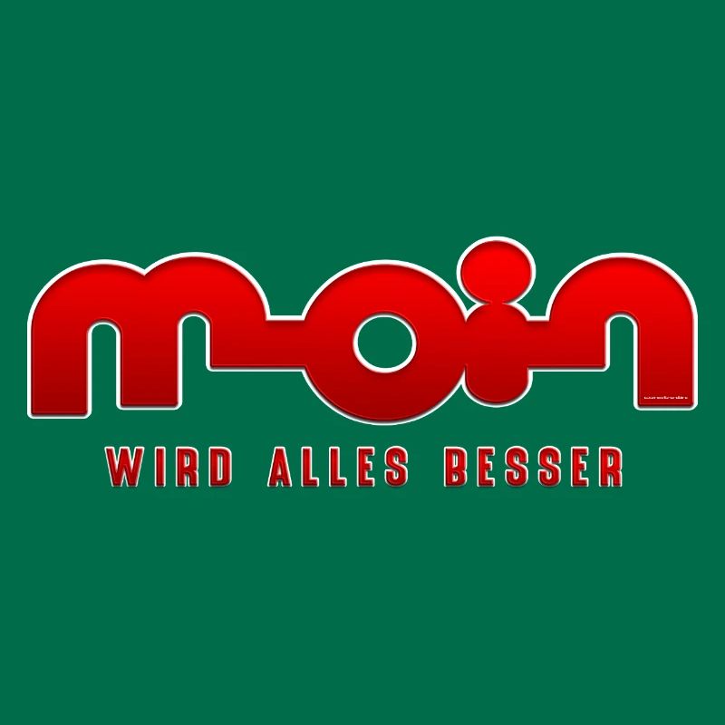 Moin, everything gets better