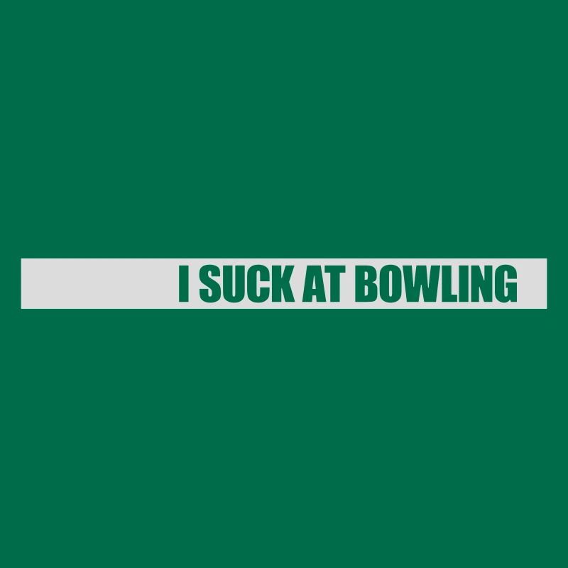 I suck at bowling
