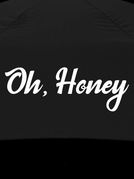 Oh, Honey