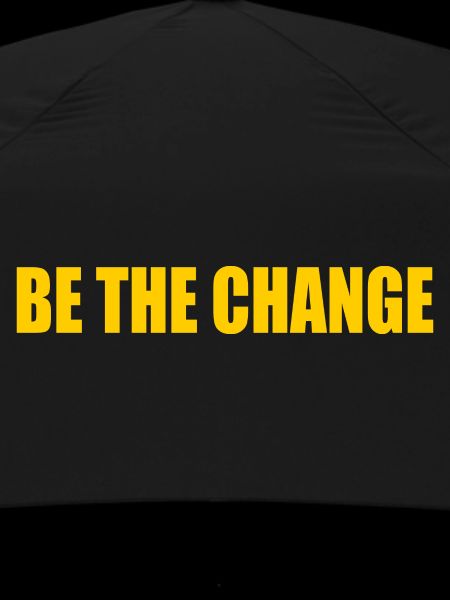 be the change