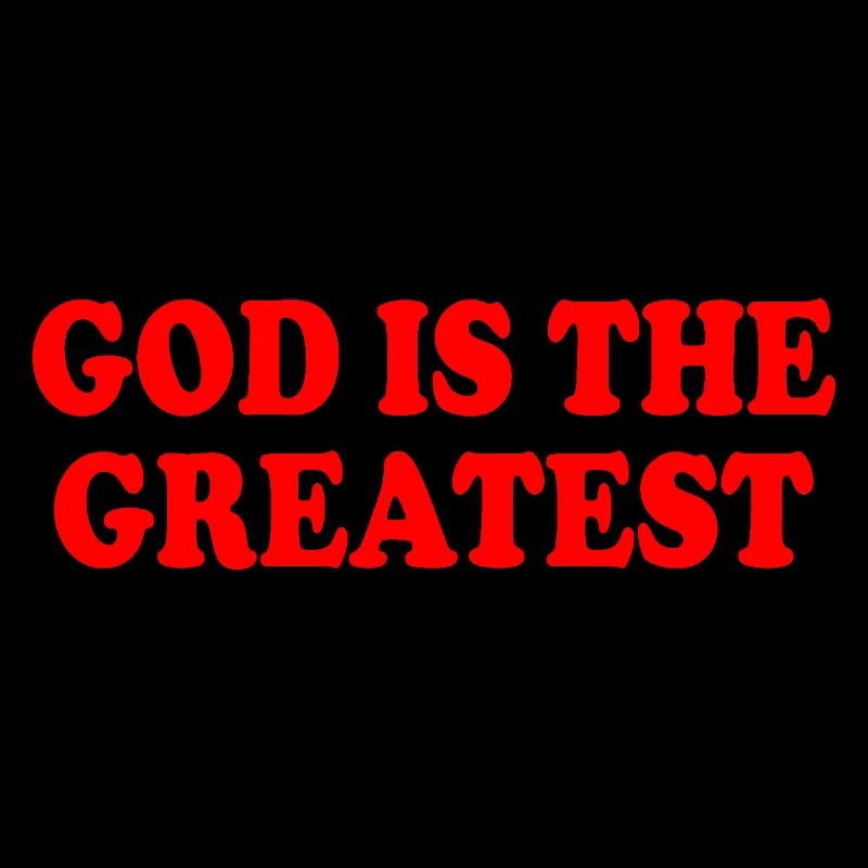 god is the greatest