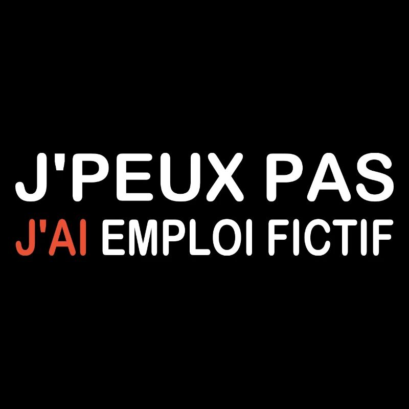 J'peux pas J'ai emploi fictif