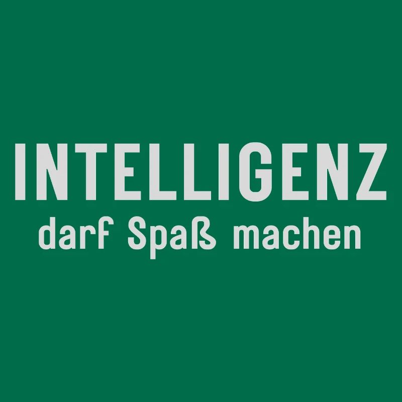 Intelligenz darf Spaß machen Statement Design