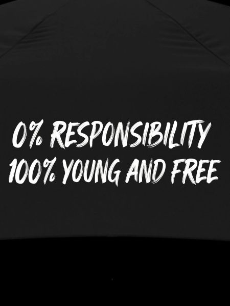 Young and free: Zero responsibility