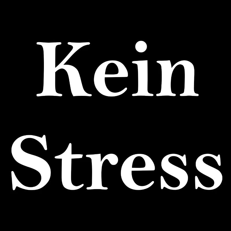 Kein Stress