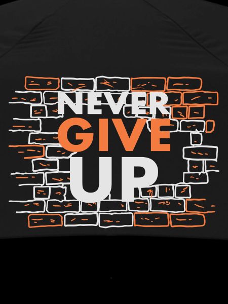 Never give up