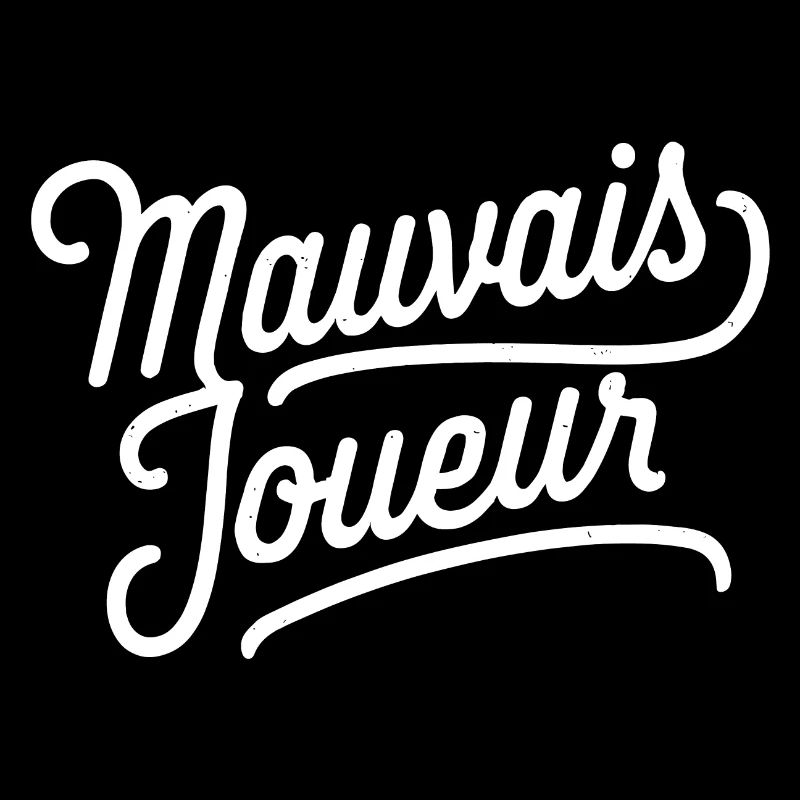 Mauvais joueur