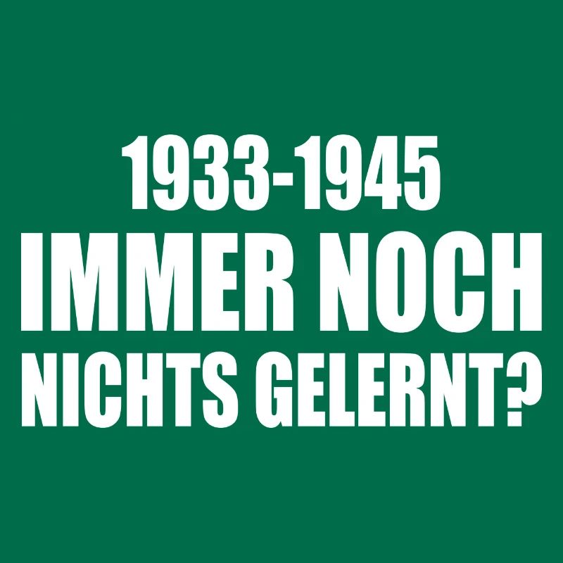 1933 - 1945 still nothing learned