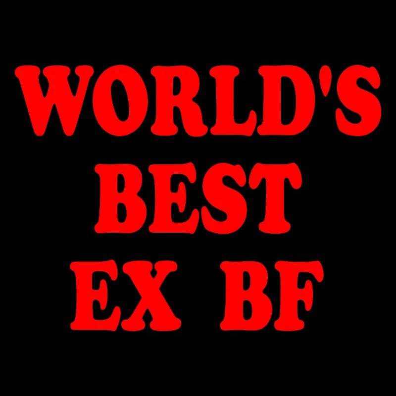 worlds best ex bf