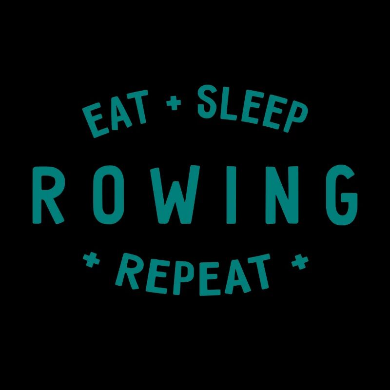 Manger dormir ramer Répéter - Aviron - Rameurs