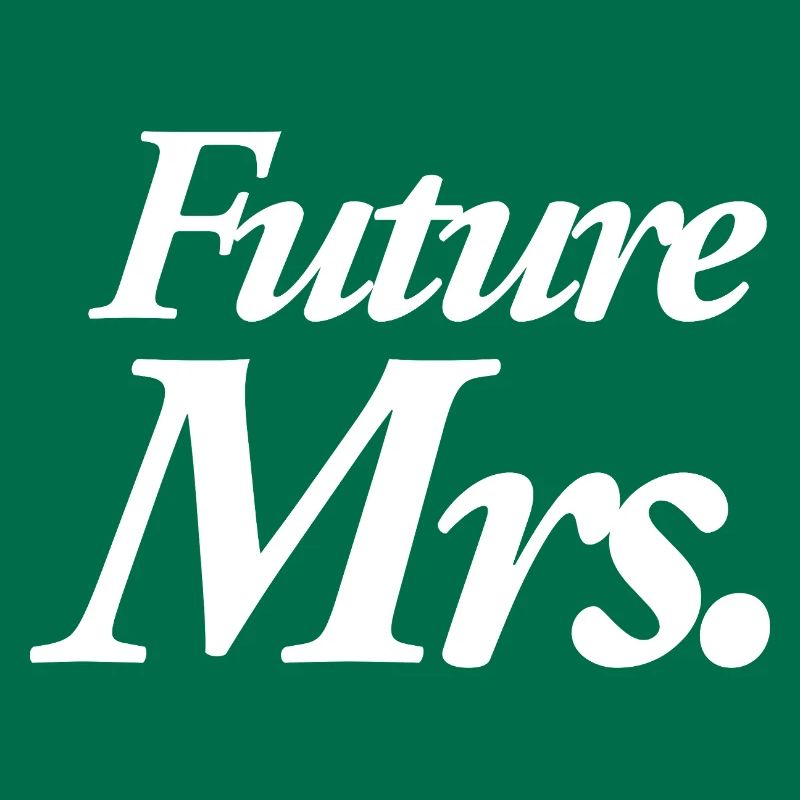 Future Mrs.