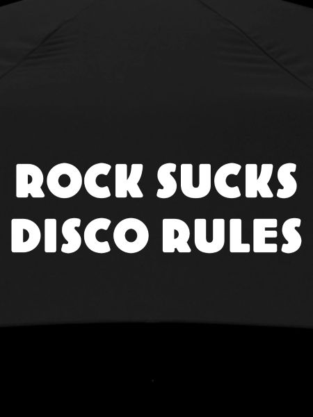 ROCK-SUCKS-DISCO-RULES - Retro Rock vs. Disco