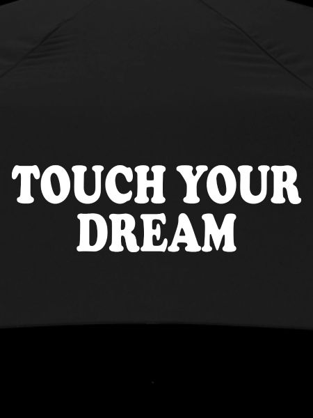 touch your dream