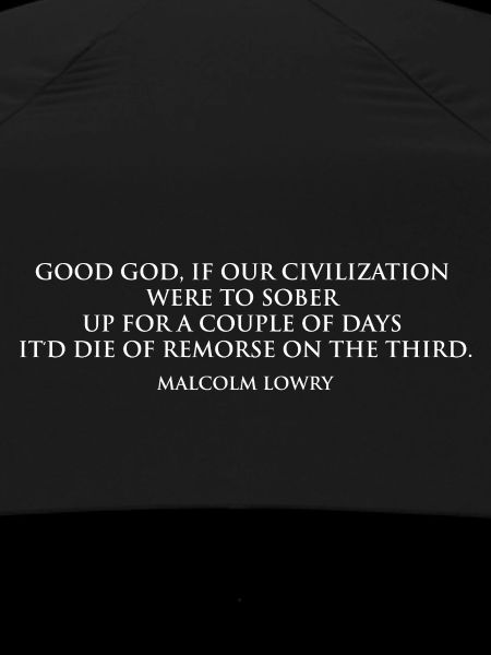 Citation sobre-réfléchie de Malcolm Lowry