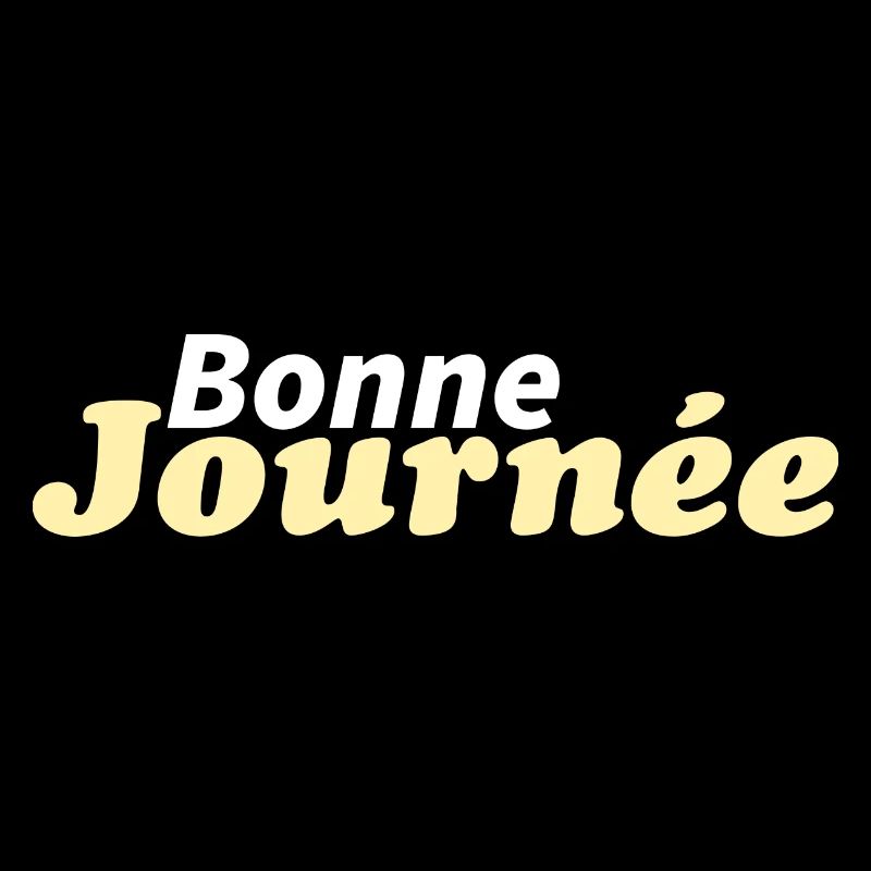 bonne journée