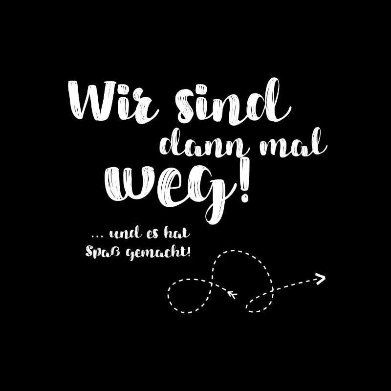Wir sind dann mal weg