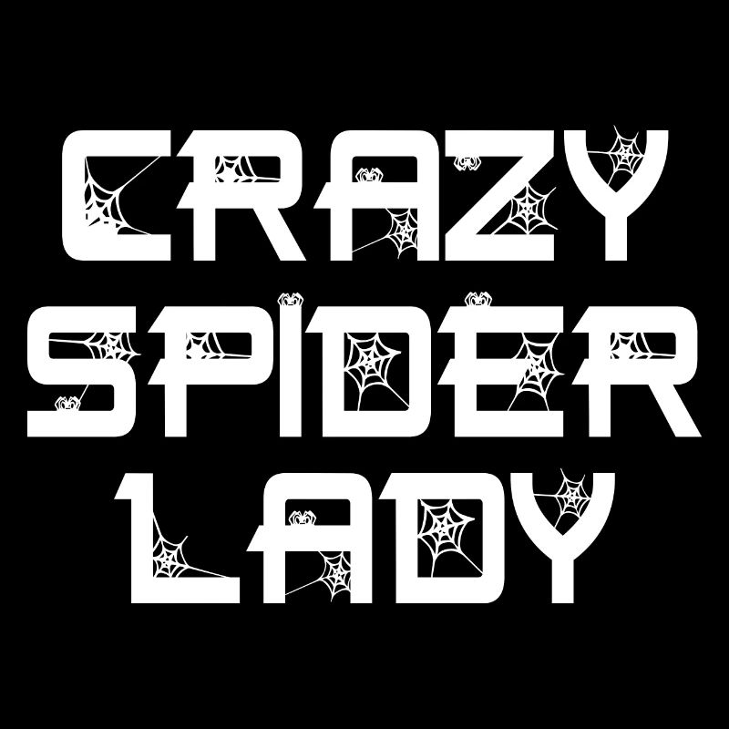 Funny Crazy Spider Lady Pet Spider Owner