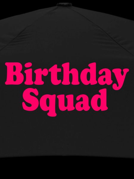 Birthday squad
