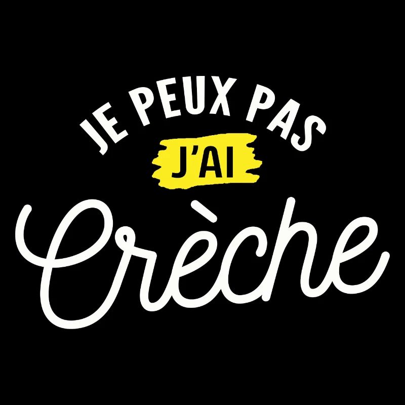 je peux pas j ai crèche