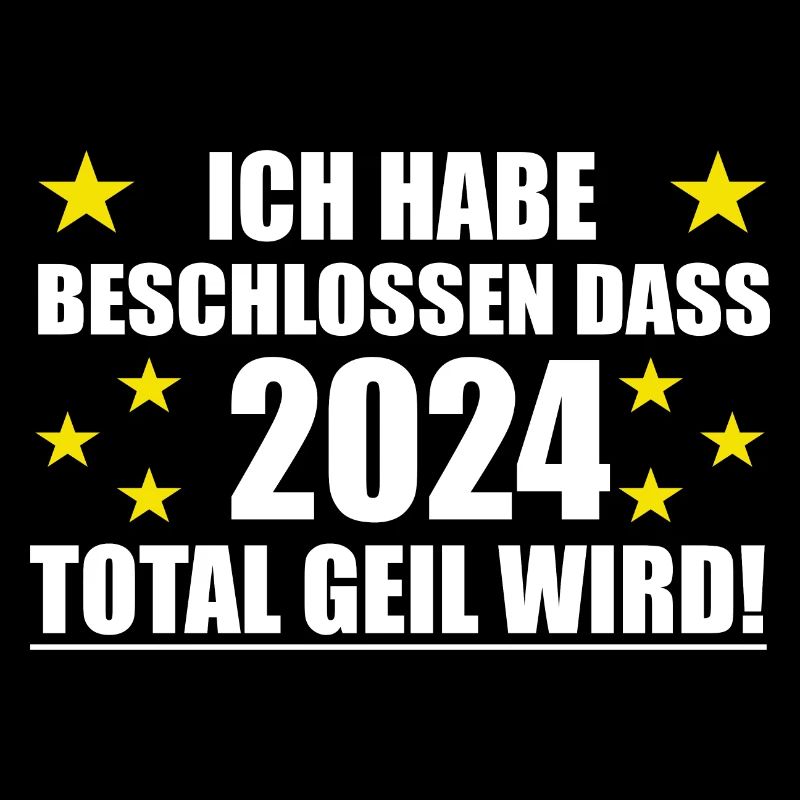 Frohes Neues Jahr 2024 wird geil