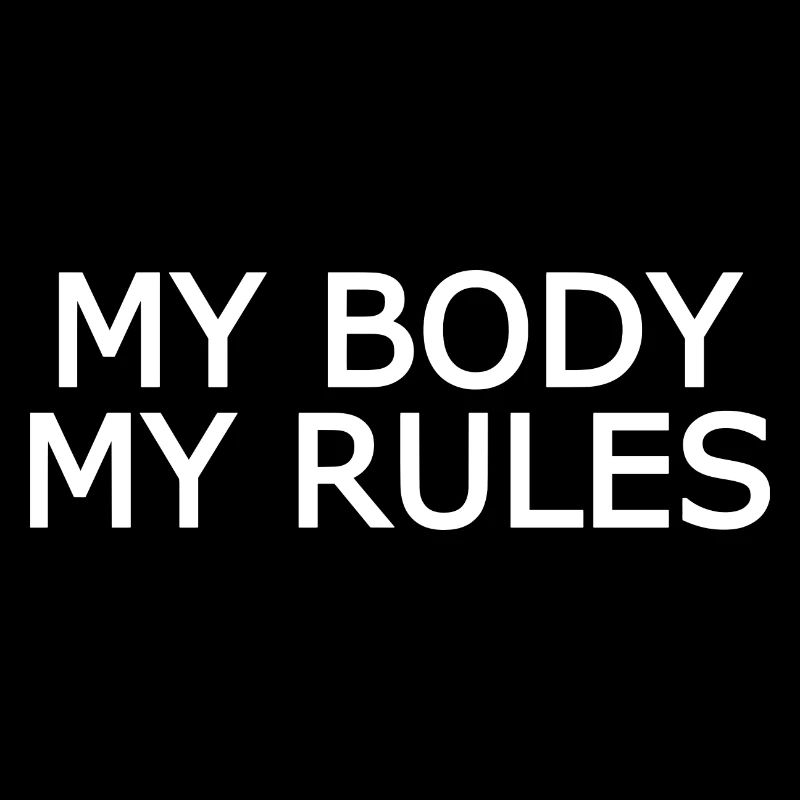 My body my rules