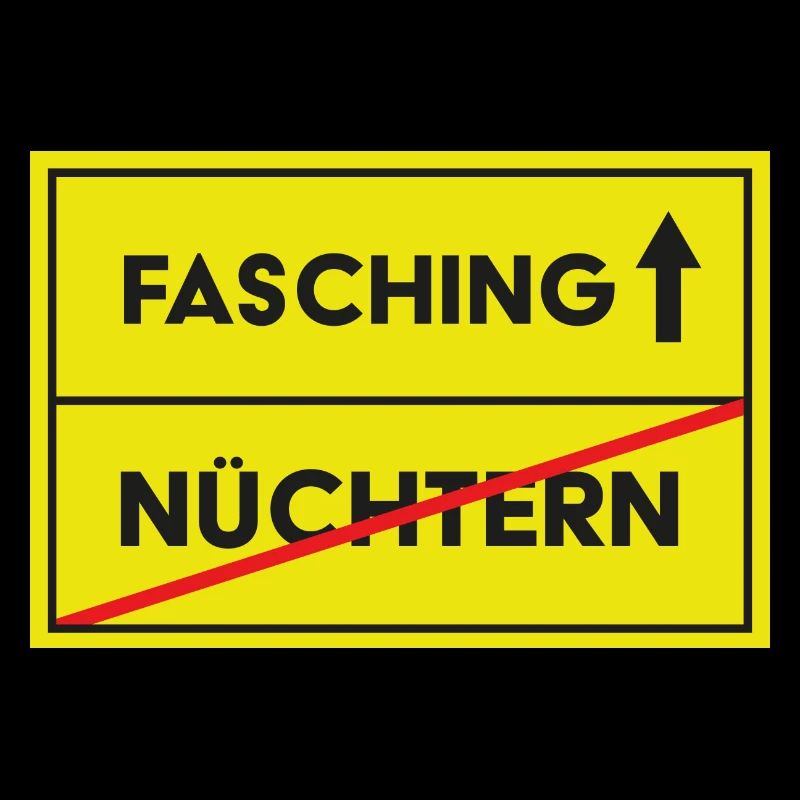 Straßenschild Fasching Kostüm nicht nüchtern