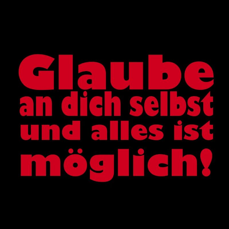 glaube an dich selbst