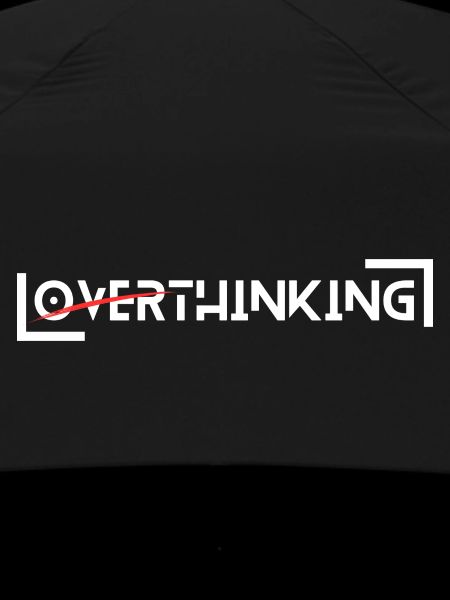 Overthinking